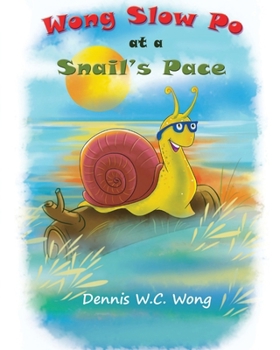 Paperback Wong Slow Po at a Snail's Pace Book