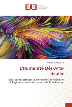 Paperback L'Humanité Dés-Arts-ticulée [French] Book