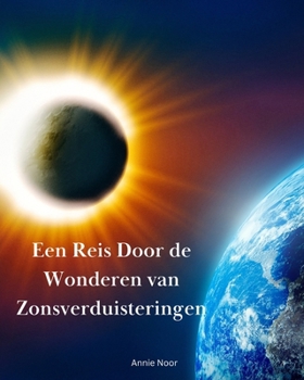 Een Reis Door de Wonderen van Zonsverduisteringen: Een Kinderboek