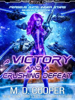 Victory and a Crushing Defeat