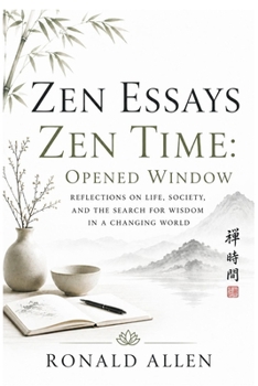 Paperback Zen Essays Zen Time: Opened Window Book