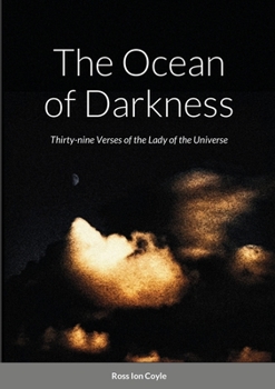 Paperback The Ocean of Darkness: Thirty-nine Verses of the Lady of the Universe Book