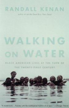 Hardcover Walking on Water: Black American Lives at the Turn of the Twenty-First Century Book