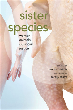 Paperback Sister Species: Women, Animals, and Social Justice Book