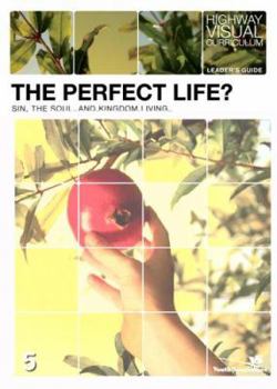 Paperback The Perfect Life?: Sin, the Soul, and Kingdom Living Book