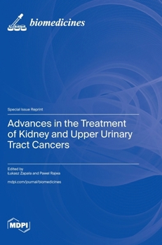 Hardcover Advances in the Treatment of Kidney and Upper Urinary Tract Cancers Book
