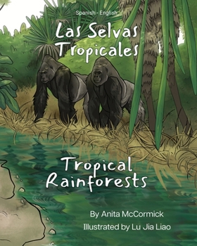 Paperback Tropical Rainforests (Spanish-English): Las Selvas Tropicales [Spanish] Book
