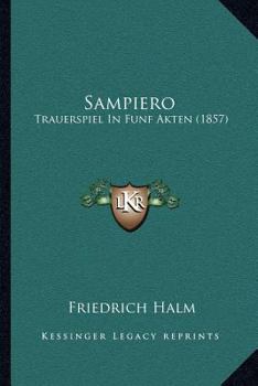 Paperback Sampiero: Trauerspiel In Funf Akten (1857) [German] Book