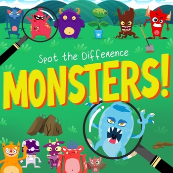 Paperback Spot the Difference - Monsters!: A Fun Search and Solve Book for Kids (Ages 4+) (Spot the Difference Collection) [Large Print] Book