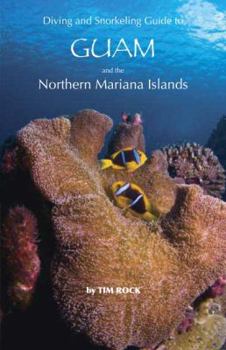 Paperback Diving & Snorkeling Guide to Guam and the Northern Mariana Islands Book