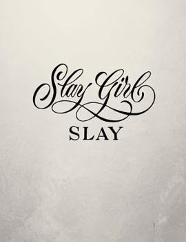 Slay Girl Slay Notebook - 4x4 Quad Ruled : 8. 5 X 11 - 200 Pages - Graph Paper School Student Teacher Office