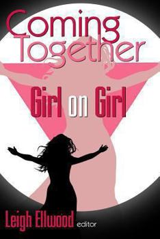 Paperback Coming Together: Girl on Girl Book