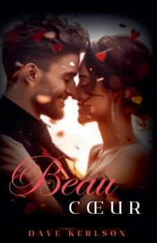 Beau Coeur (French Edition)