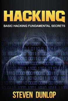 Paperback Hacking: Basic Hacking Fundamental Secrets Book