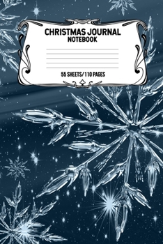 Christmas Journal Notebook 55 Sheets/110 Pages: Keep Track And Record Your Christmas Adventure This Holiday Season, Perfect Gift For Christmas Enthusiasts
