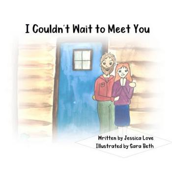 Paperback I Couldn't Wait to Meet You Book