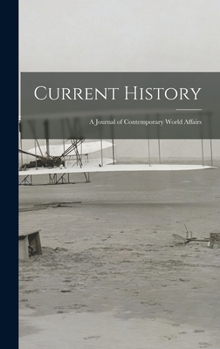 Hardcover Current History: a Journal of Contemporary World Affairs Book