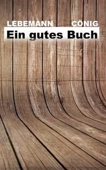 Paperback Ein gutes Buch: 4. Auflage [German] Book