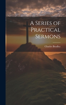 Hardcover A Series of Practical Sermons Book