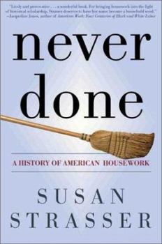 Paperback Never Done: A History of American Housework Book