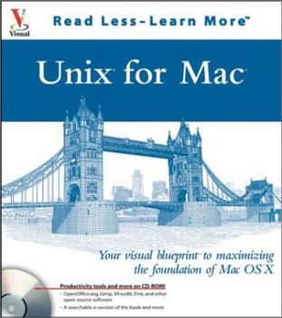 Paperback Unix for Mac: Your Visual Blueprint for Maximizing the Foundation of Mac OS X [With CDROM] Book