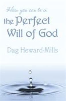 How You Can Be In The Perfect Will Of God