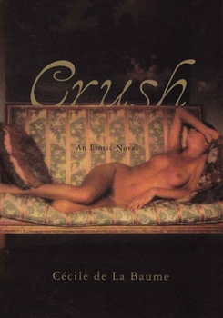 Paperback Crush: An Erotic Novel Book