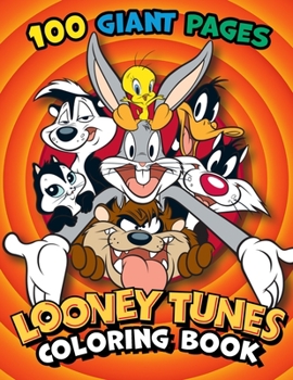Paperback Looney Tunes Coloring Book: Super Gift for Kids and Fans - Great Coloring Book with High Quality Images Book