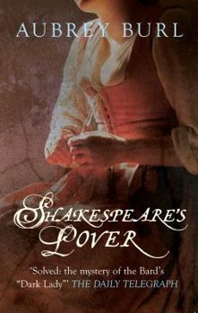Paperback Shakespeare's Lover: The Mystery of the Dark Lady Revealed Book