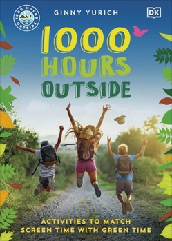 Flexibound 1000 Hours Outside: Activities to Match Screen Time with Green Time Book
