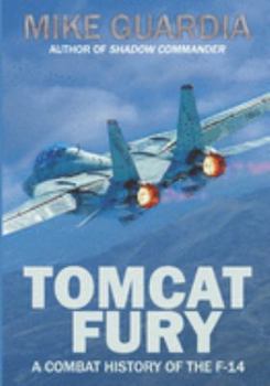 Paperback Tomcat Fury: A Combat History of the F-14 Book