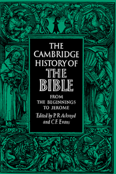 The Cambridge History of the Bible - Book #1 of the Cambridge History of the Bible