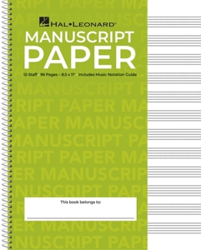 Spiral-bound Standard Wirebound Manuscript Paper Green Cover 12 Staves Per Page Music Notation Guide for Composers Students and Musicians Hal Leonard Spiral-Bound Book
