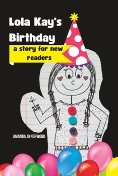 Paperback Lola Kay's Birthday: A Story for New Readers Book