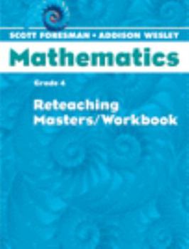 Paperback Scott Foresman Math 2004 Reteaching Masters/Workbook Grade 4 Book