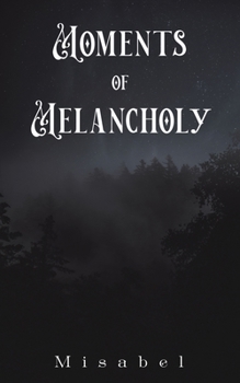 Paperback Moments of Melancholy Book