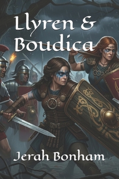 Llyren & Boudica: The Timekeepers’ Tales: Book 1