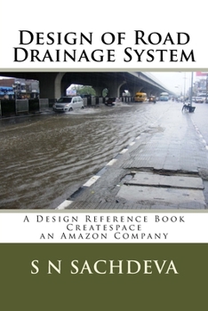 Paperback Design of Road Drainage System: A Design Reference Book Createspace, an Amazon Company Book