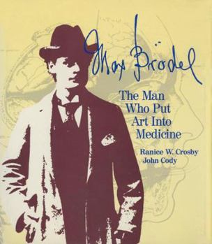 Hardcover Max Bradel: The Man Who Put Art Into Medicine Book