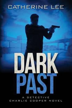 Dark Past - Book #2 of the A Cooper & Quinn Mystery