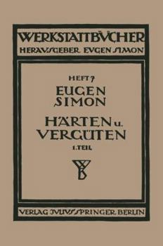 Paperback Härten Und Vergüten: Erster Teil: Stahl Und Sein Verhalten [German] Book