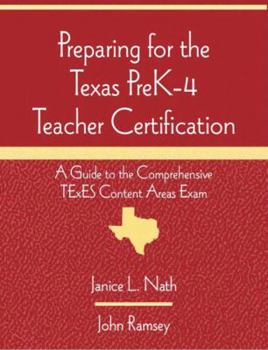 Paperback Preparing for the Texas Prek-4 Teacher Certification: A Guide to the Comprehensive Texes Content Areas Exam Book