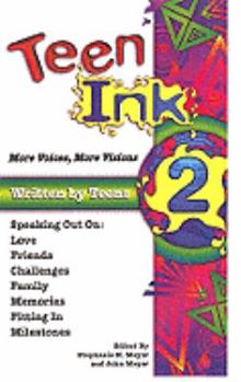 Teen Ink 2 - More Voices, More Visions (Teen Ink)