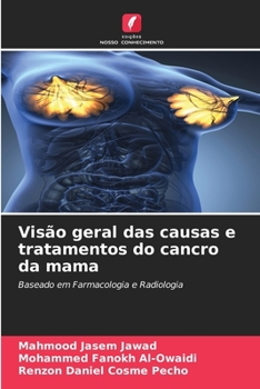 Visão geral das causas e tratamentos do cancro da mama (Portuguese Edition)