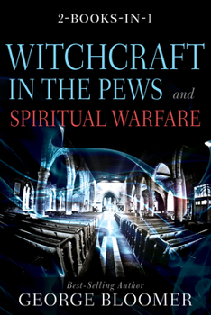 Hardcover Witchcraft in the Pews and Spiritual Warfare Book