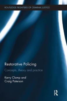 Paperback Restorative Policing: Concepts, theory and practice Book