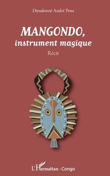 Paperback Mangondo, instrument magique [French] Book