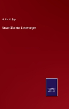 Hardcover Unverfälschter Liedersegen [German] Book