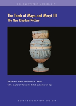 Paperback The Tomb of Maya and Meryt III: The New Kingdom Pottery Book