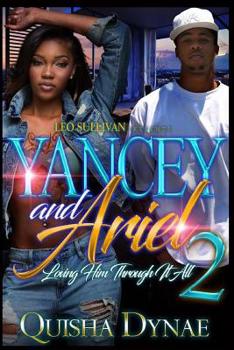 Paperback Yancey and Ariel: Loving Him Through It All Book